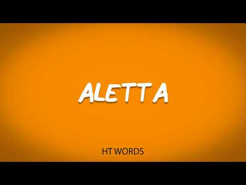 How to pronounce ALETTA
