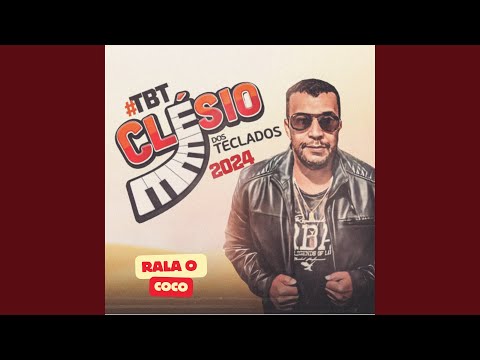 Rala o Coco Tbt 2024