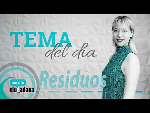 CONEXIÓN CIUDADANA/Residuos/Cap 9