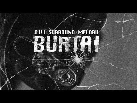 O V I x SURROUND - Burtai (feat. Meloru)