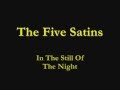 The Five Satins - In The Still Of The Night - 1956 ...