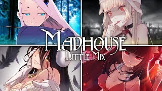 ❖ Nightcore ❖ ⟿ Madhouse [Switching Vocals | Little Mix]