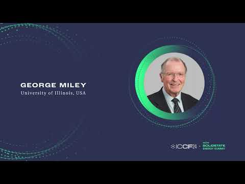 ICCF24 Presents: George Miley - Advances in Understanding Cluster type Reaction Sites