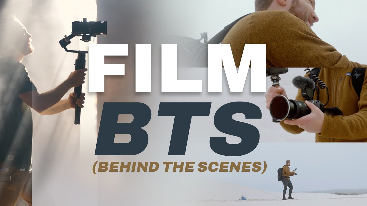 How to shoot BTS film- BEHIND THE SCENES