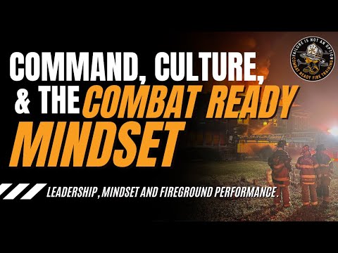 Command, Culture, and The Combat Ready Mindset