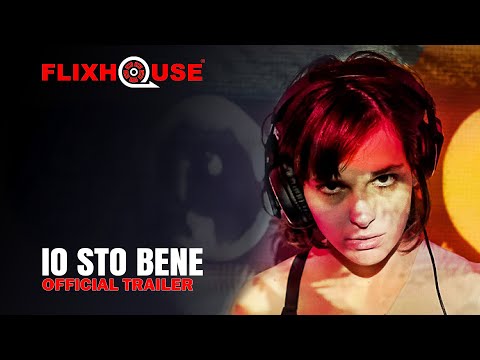 IO STO BENE (I Am Fine) (2020) Italian Drama | Official Trailer | FlixHouse
