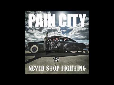 PAIN CITY - Never stop fighting