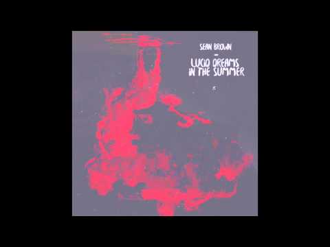 Sean Brown - "Cloudz" OFFICIAL VERSION