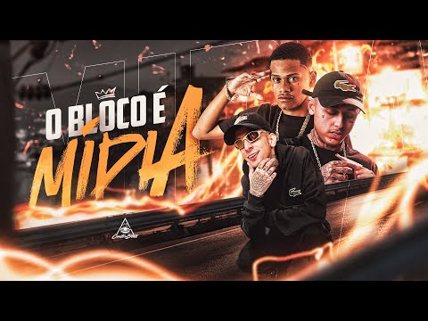 O Bloco é mídia - Dj Neeh, Mc Manin, Mc Murillinho