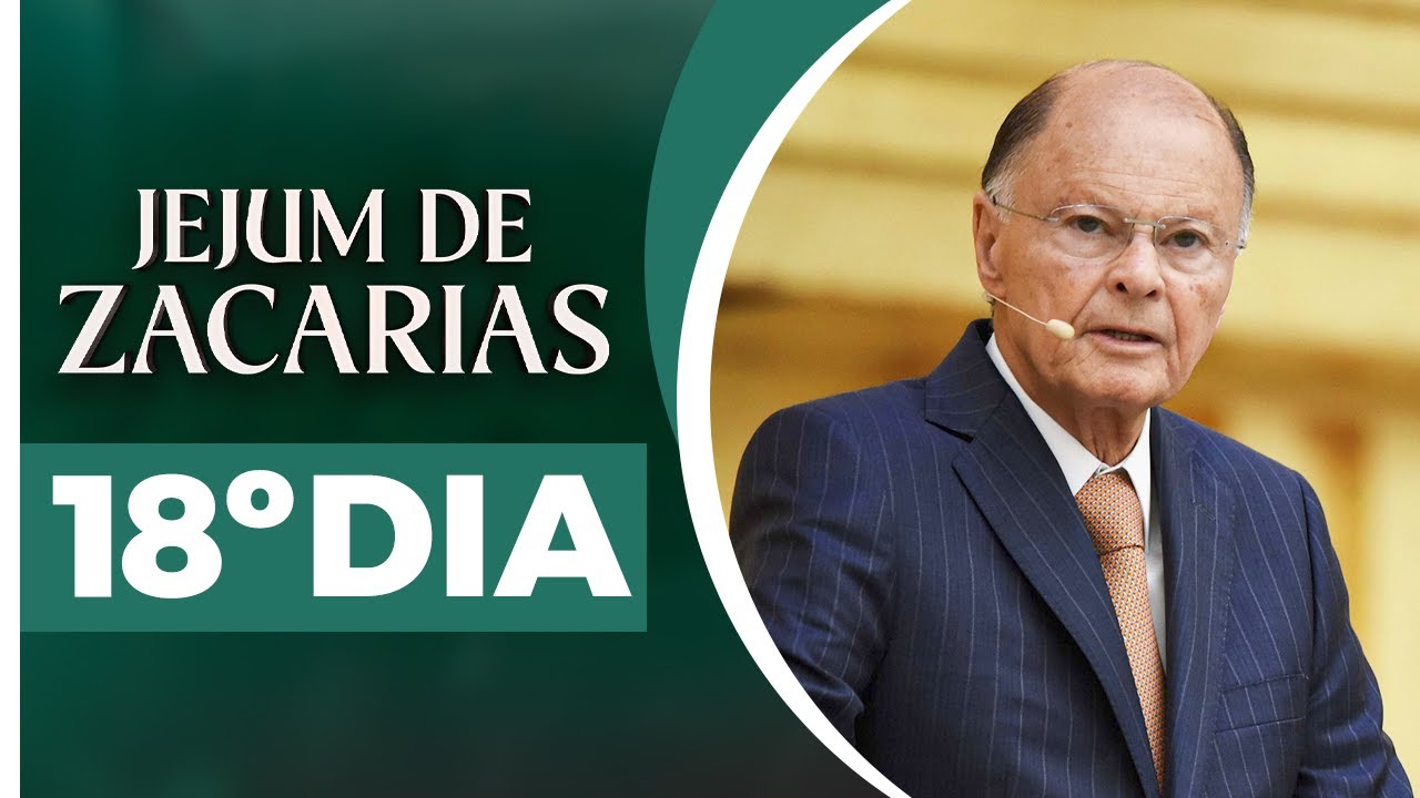 18º Dia - Jejum de Zacarias 🕊️