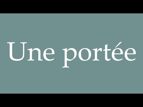 How to Pronounce ''Une portée'' (A litter) Correctly in French
