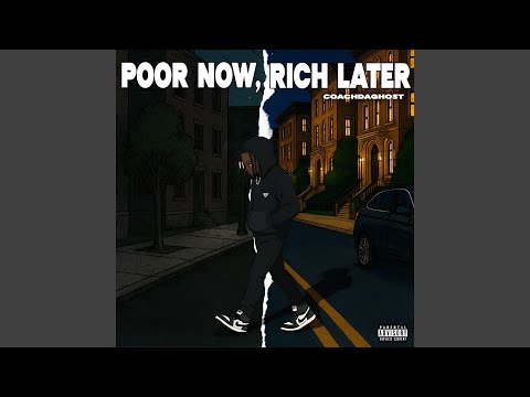 Poor Now, Rich Later