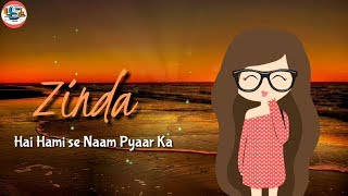 Jeena Isi Ka Naam Hai Whatsapp Status | New Love Status