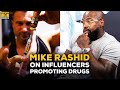 Mike Rashid Interview: Do Influencers Who Promote Drugs Pose A Real Danger?