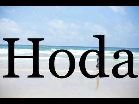 How To Pronounce Hoda🌈🌈🌈🌈🌈🌈Pronunciation Of Hoda
