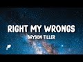 Bryson Tiller Right My Wrongs Lyrics