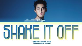 Download lagu SEVENTEEN (세븐틴) 'Shake It Off (민규) (MINGYU Solo)' Lyrics (Color Coded Lyrics) mp3