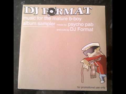 DJ Format - Music For The Mature B Boy - Album Sampler Mix