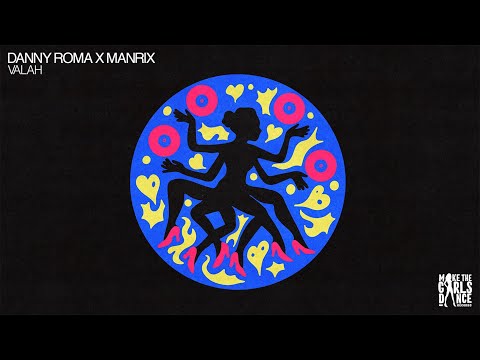 Danny Roma x Manrix - Valah [Make The Girls Dance Records]