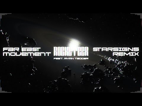 Far East Movement - Rocketeer ft. Ryan Tedder (STARSIGNS Remix) [Official Visualizer]