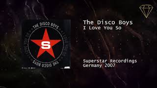 The Disco Boys - I Love You So