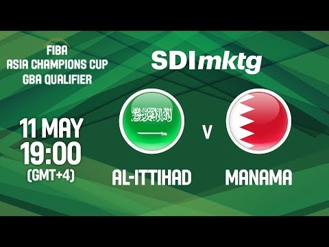 Al-Ittihad (KSA) v Manama (BRN) - Full Game - FIBA Asia Champions Cup 2018 GBA Qualifier (Arabic)