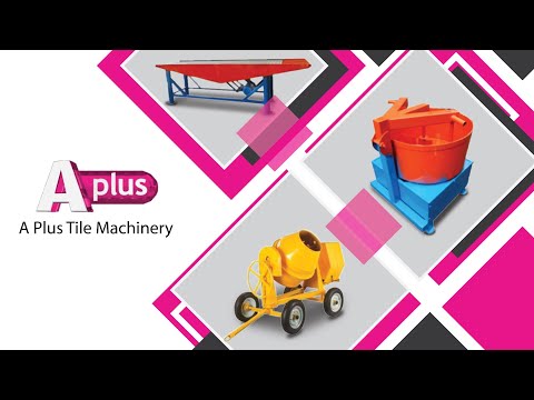 About A PLUS TILES MACHINERY