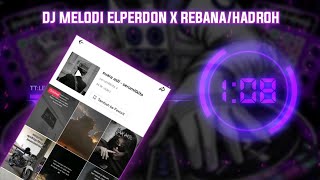Download lagu Dj El Perdon X Melody X Rebana Yang Viral Di TikTo... mp3