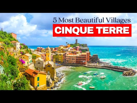 CINQUE TERRE, ITALY: 5 Most Beautiful Towns to Visit in Cinque Terre | Cinque Terre Travel Guide