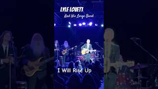 Lyle Lovett - I Will Rise Up
