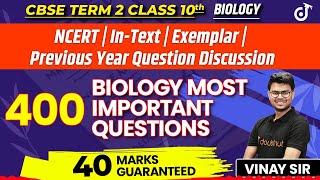Class 10 Biology 400 Most Important Questions | CBSE Term 2 Class 10 Science | CBSE Board Exam 2022