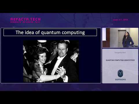 Refactr2019 - Quantum Computing Demystified - Sangeeta Nori