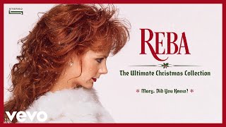 Reba McEntire - Mary, Did You Know? (Official Audio)