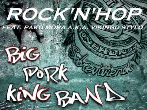 BIG PANCHO-BIG PORK KING BAND-PAKO MORA A.K.A VIKINGO STYLO 
