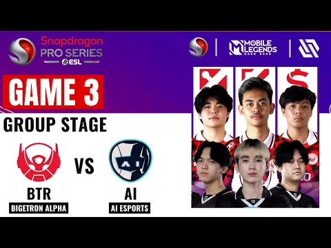 BTR VS AI GAME 3 | BIGETRON ALPHA vs AI ESPORTS GAME 3 | ESL SNAPDRAGON MOBILE CHALLENGE SEASON 6
