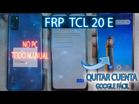 FRP TCL 20 E como quitar CUENTA GOOGLE TCL funcional para otros modelo TCL sin PC TODO MANUAL