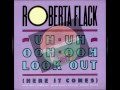 Roberta Flack - Uh-Uh Ooh-Ooh Look Out (Here It Comes) (Steve Hurley's House Mix) HD.mp3