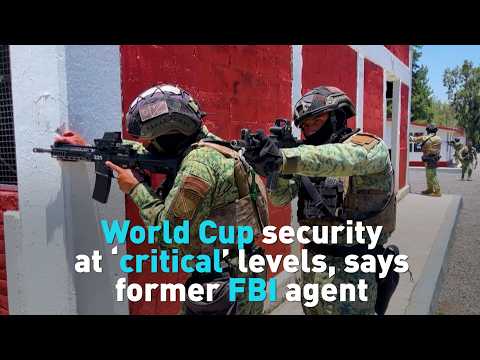 World Cup security  at ‘critical’ levels, says former FBI agent
