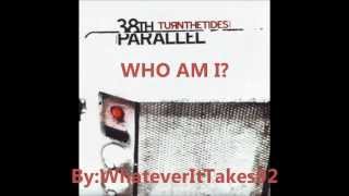 38th Parallel - Who Am I?