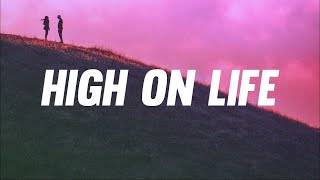 Martin Garrix - High On Life (feat. Bonn) with lyrics