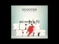 Scooter Feat Wiz Khalifa Big Room Blitz 