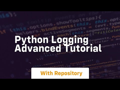 python logging advanced tutorial
