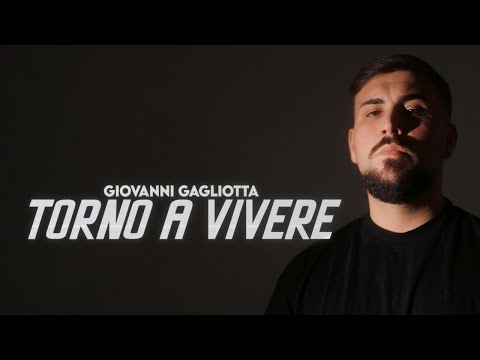 Giovanni Gagliotta - Torno a vivere (Video Ufficiale 2025)