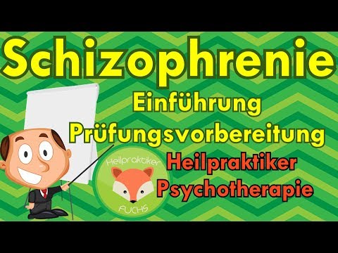 Heilpraktiker Psychotherapie: SCHIZOPHRENIE EINFÜHRUNG + Fakten für die schriftliche Prüfung