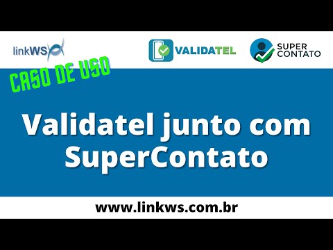 Caso de uso: Usando juntos o ValidaTel e SuperContato