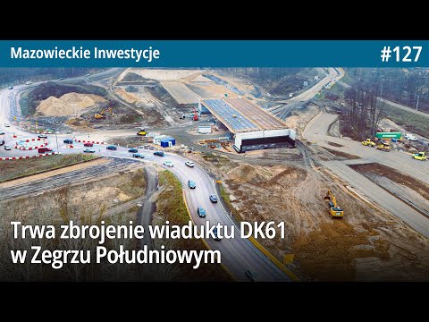 #127 Trwa zbrojenie wiaduktu DK61 nad rondem w Zegrzu Południowym i powstają nasypy pod jezdnie - MI