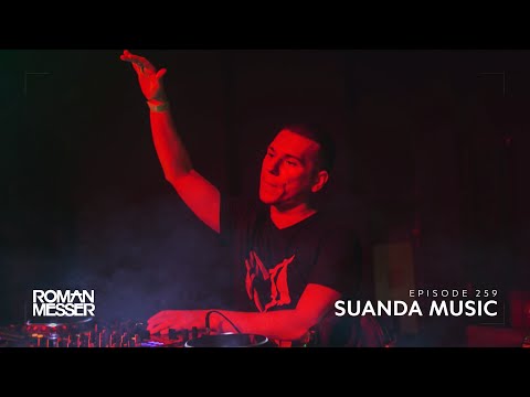 Roman Messer - Suanda Music 259 [#SUANDA]