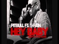 Pitbull ft. T-Pain - Hey Baby (extended radio edit, hq , DL)
