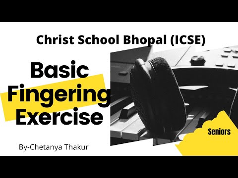 Basic fingering exercise Piano||Christ School Bhopal (ICSE)||