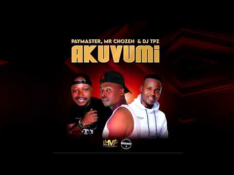 Paymaster, Mr Chozen & Dj TPZ - Akuvumi